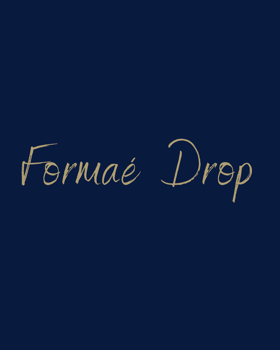 Formaé Drop collectie